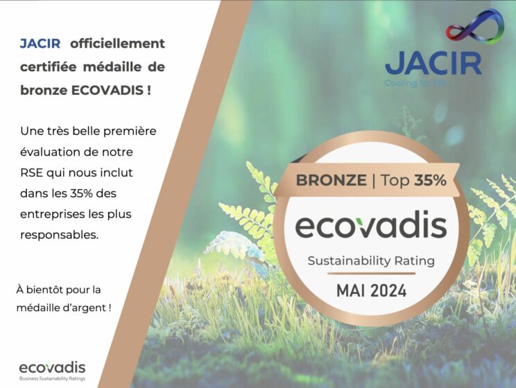 JACIR décroche la médaille de bronze EcoVadis : Une étape clé vers la durabilité 🌿